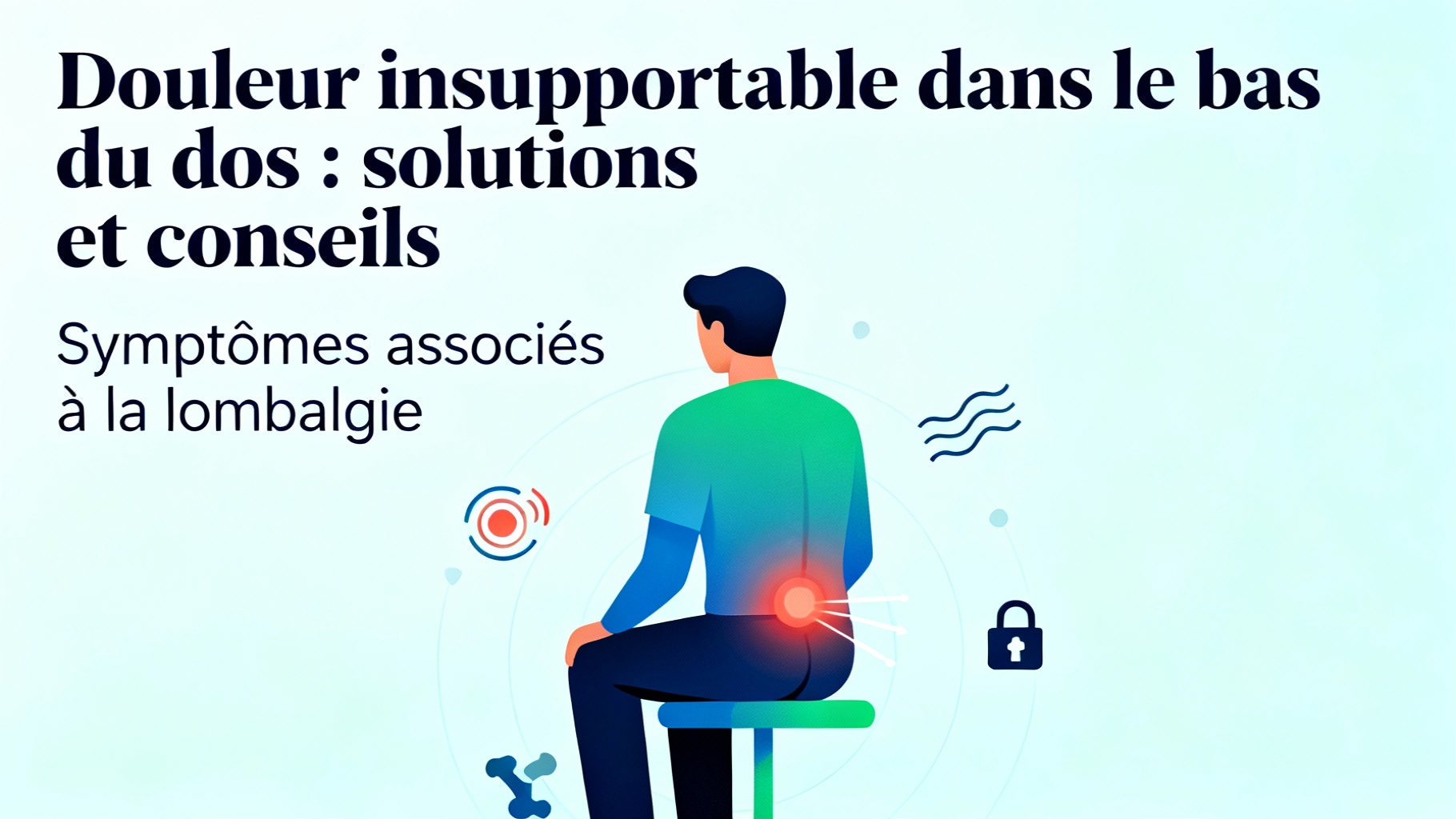 Symptômes associés à la lombalgie